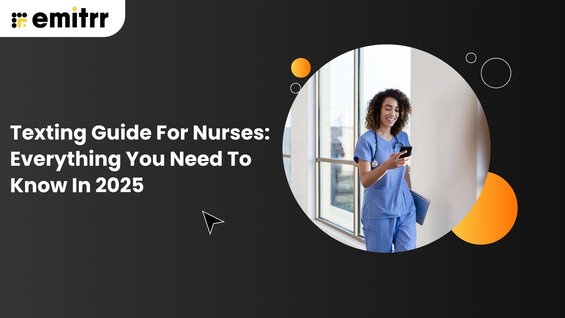 Texting Guide For Nurses: Everything You Need To Know In 2025