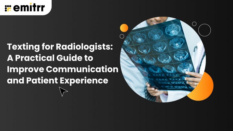 Texting for Radiologists: A Practical Guide to Improve Communication and Patient Experience