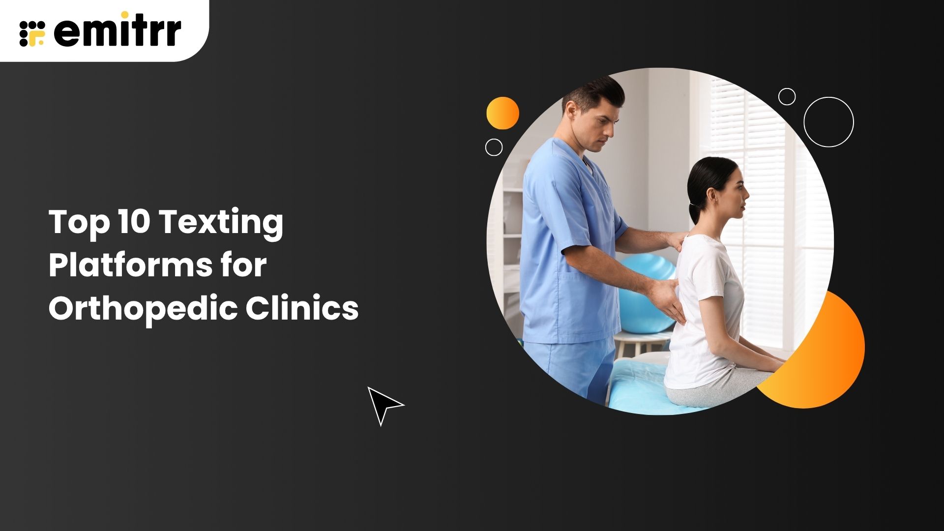 Top 10 Texting Platforms for Orthopedic Clinics
