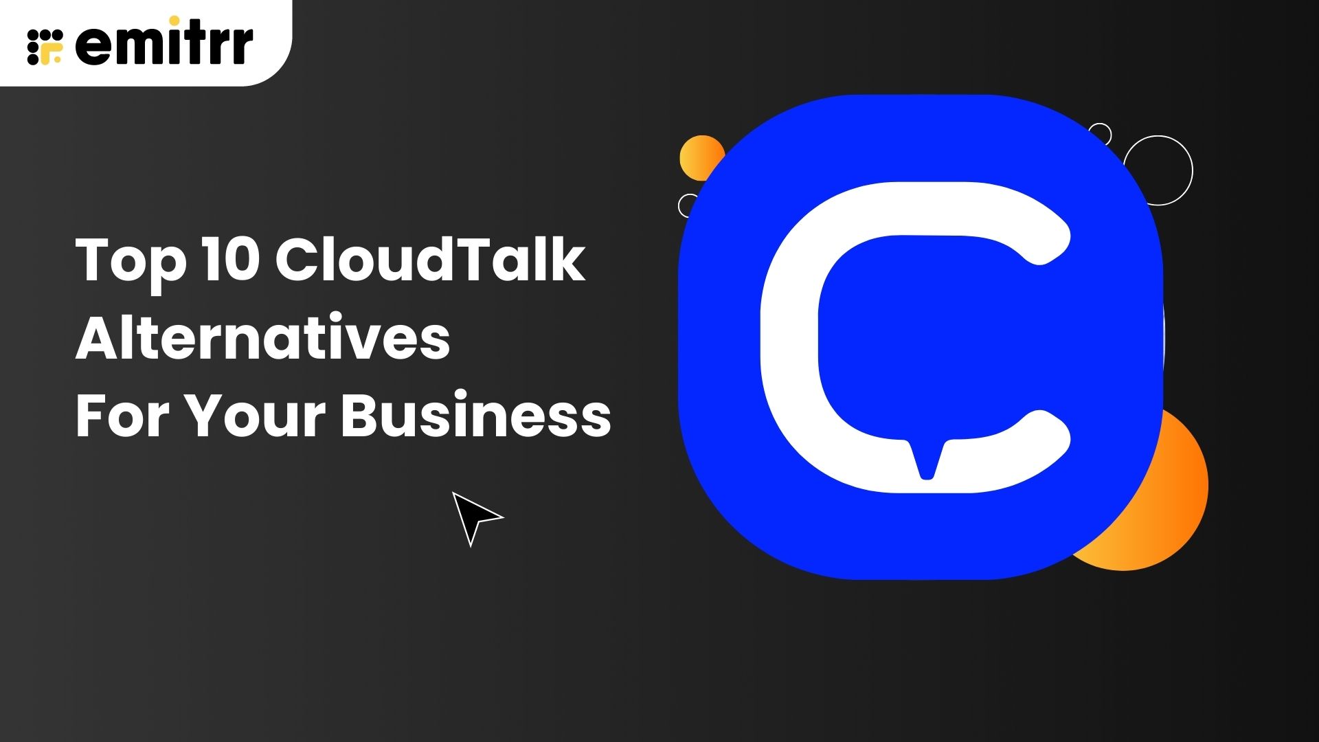 Top 10 CloudTalk-Alternatives For YourBusiness