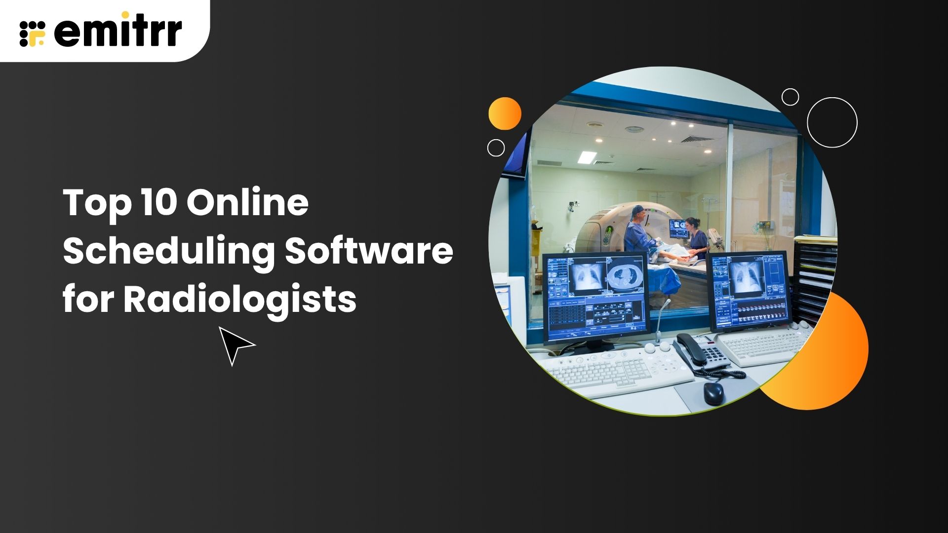 Top 10 Online Scheduling Software for Radiologists