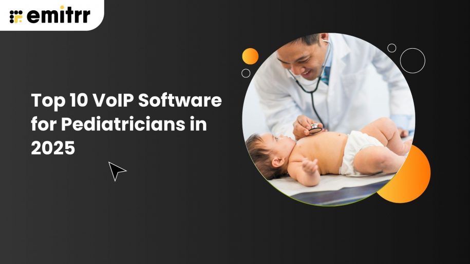Top 10 VoIP Software for Pediatricians in 2025