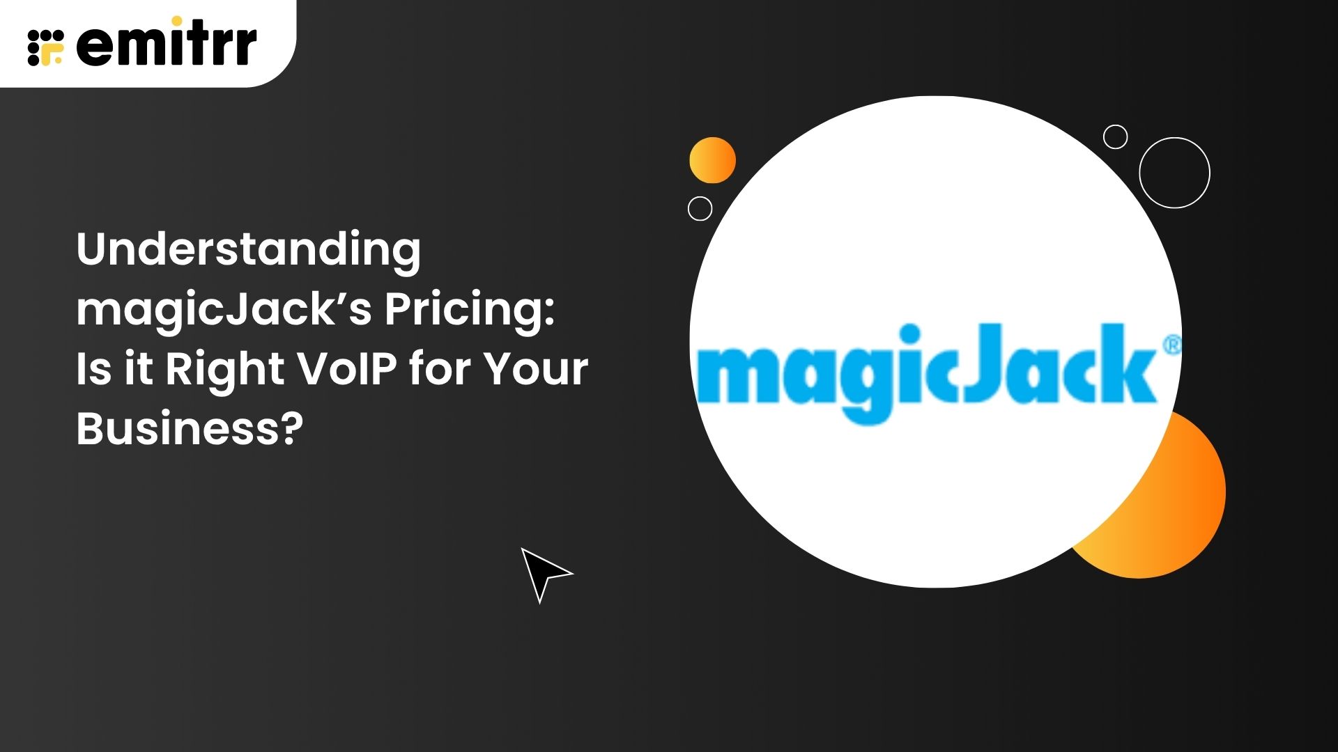 Understanding magicJack’s Pricing: Is It the Right VoIP for Your Business?