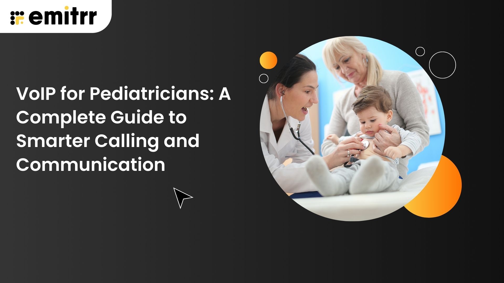 VoIP for Pediatricians: A Complete Guide to Smarter Calling and Communication
