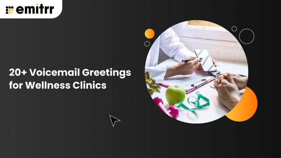 20+ Voicemail Greetings for Wellness Clinics