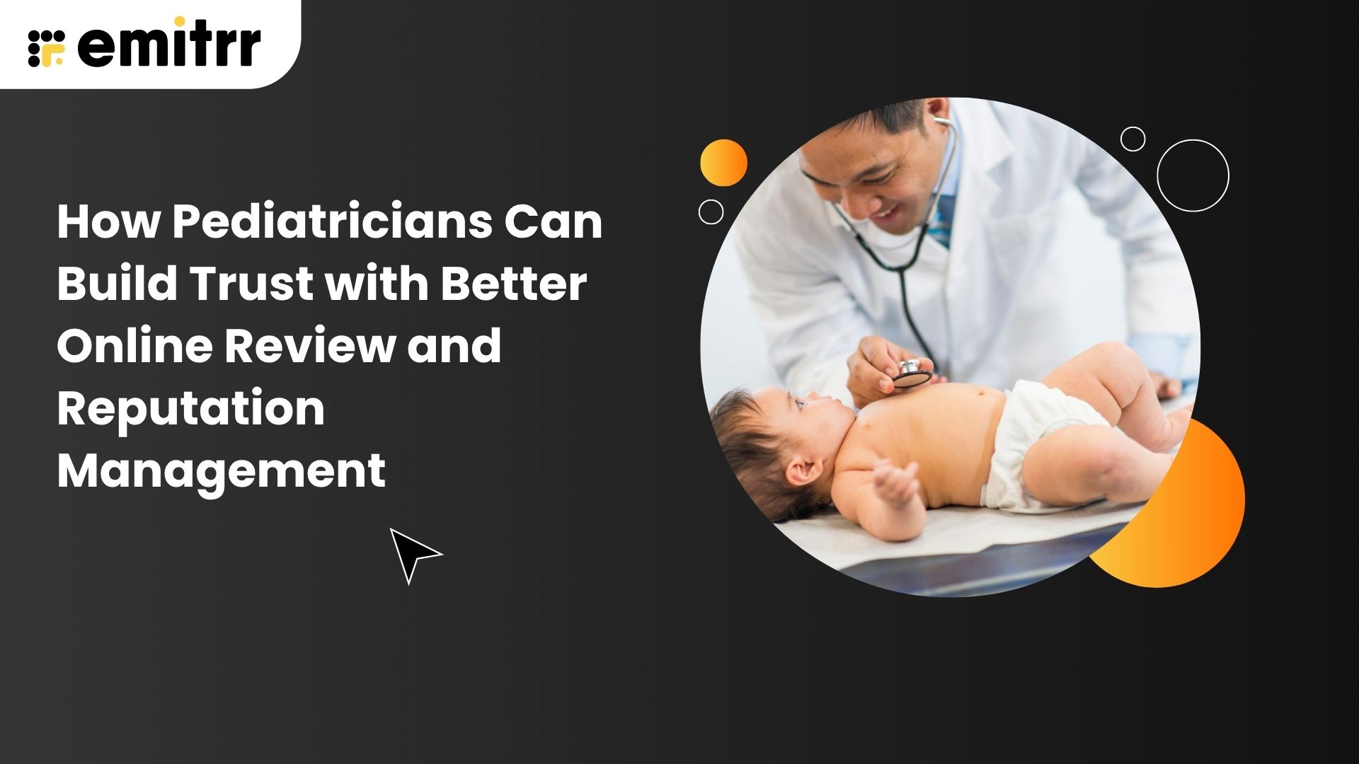 How Pediatricians Can Build Trust with Better Online Review and Reputation Management