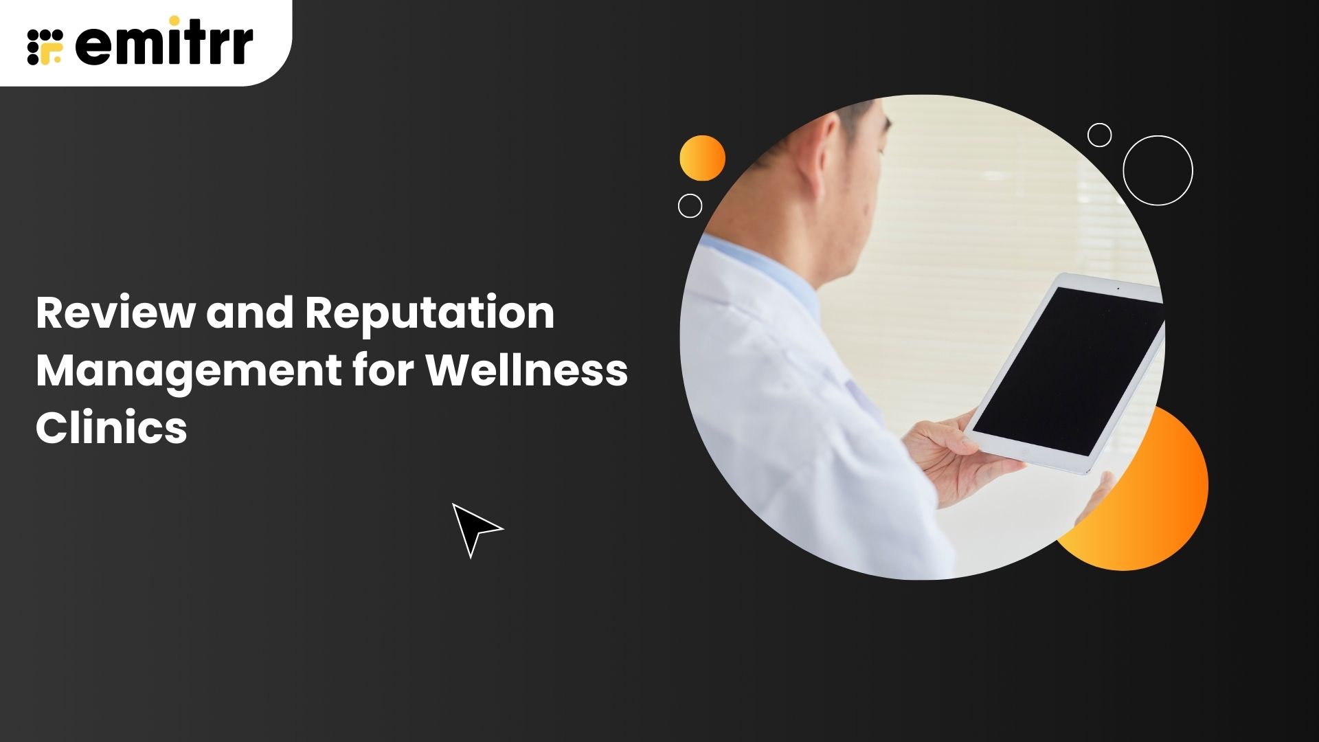 Review and Reputation Management for Wellness Clinics