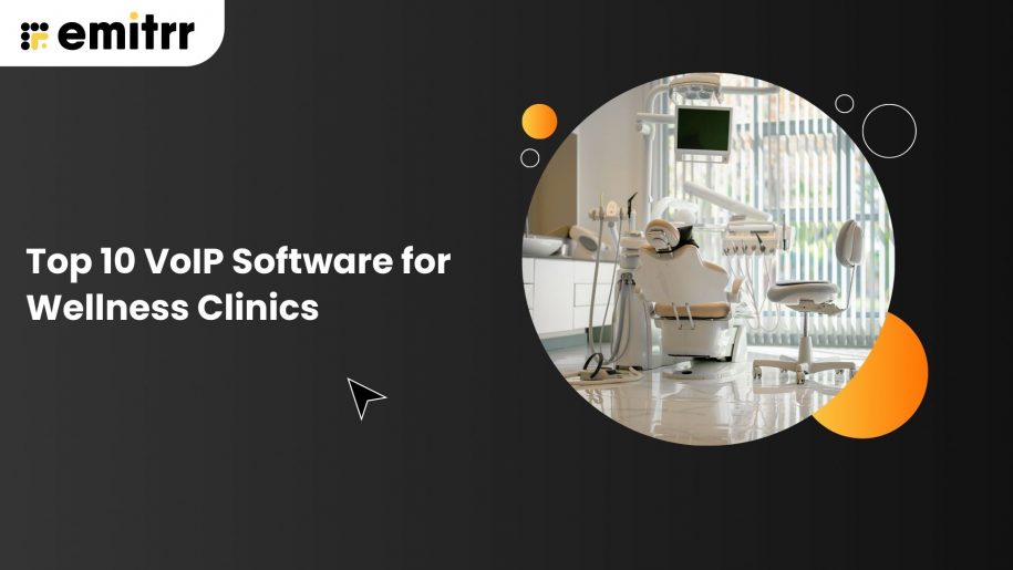 Top 10 VoIP Software for Wellness Clinics