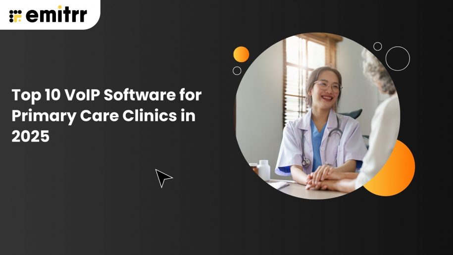 Top 10 VoIP Software for Primary Care Clinics in 2025