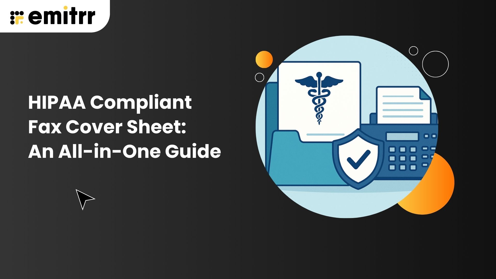 HIPAA Compliant Fax Cover Sheet An All-in-One Guide
