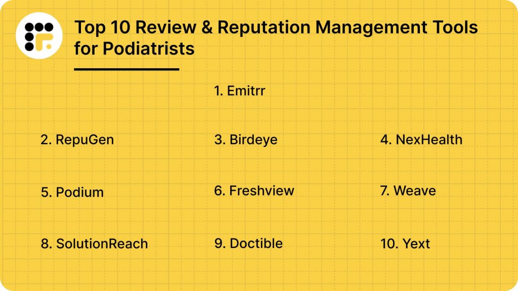 Top 10 Review & Reputation Management Tools for Podiatrists