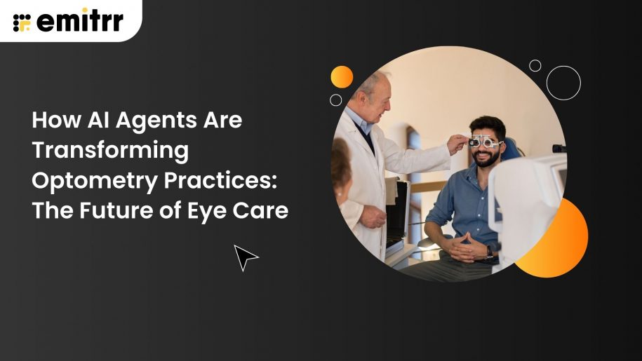 How AI Agents Are Transforming Optometry Practices: The Future of Eye Care