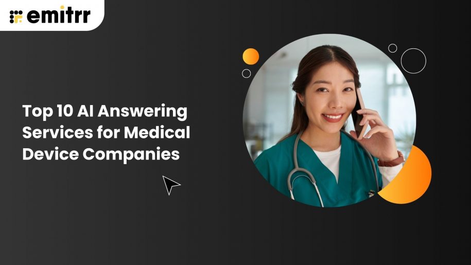 Top 10 AI Answering Services for Medical Device Companies