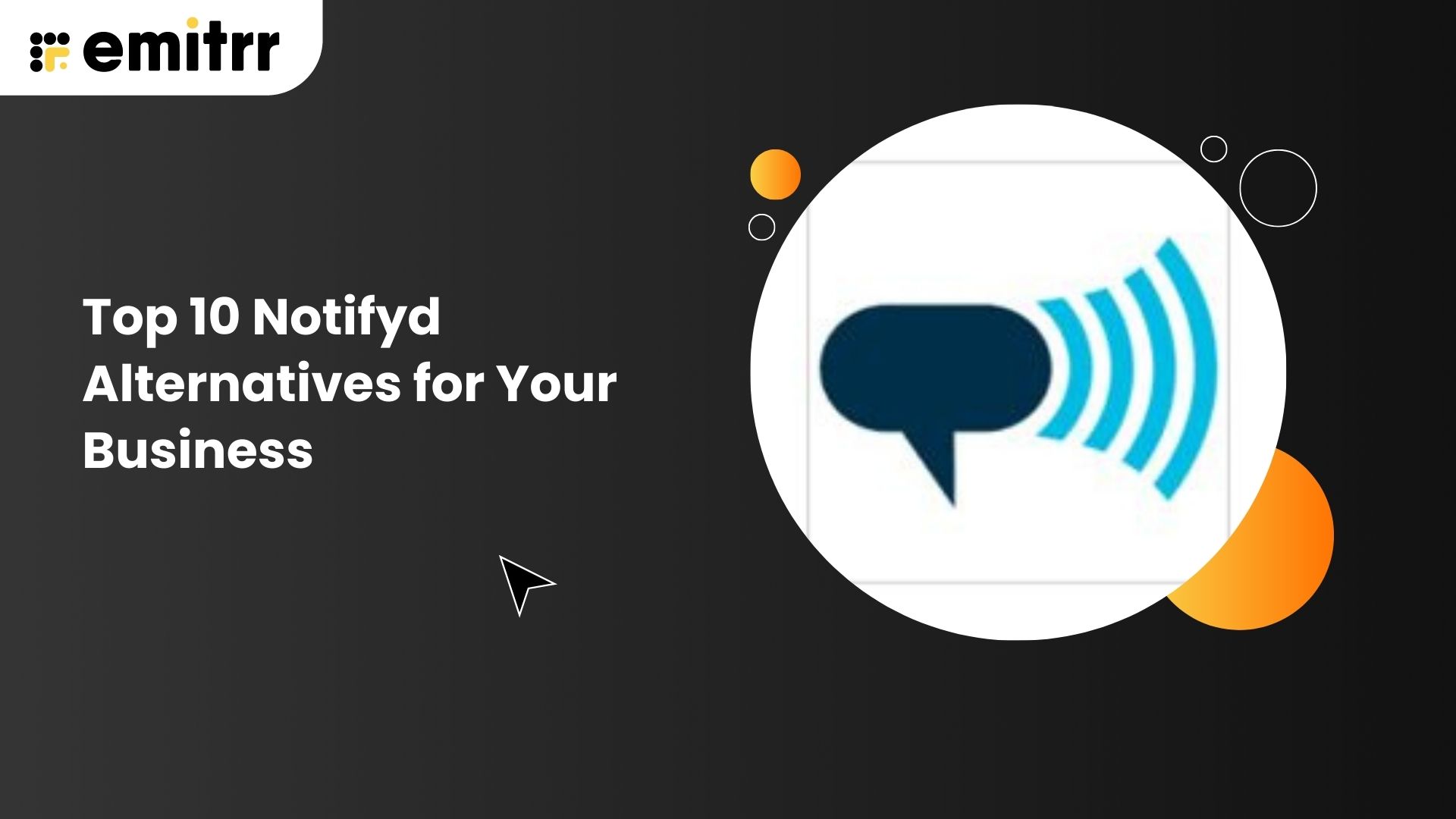 Top 10 Notifyd Alternatives for Your Business