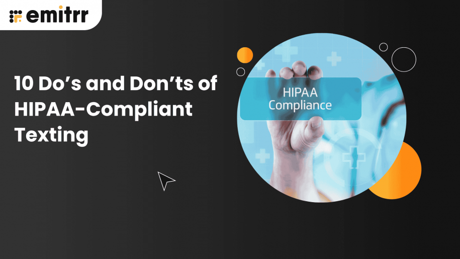 10 Do’s and Don’ts of HIPAA-Compliant Texting 