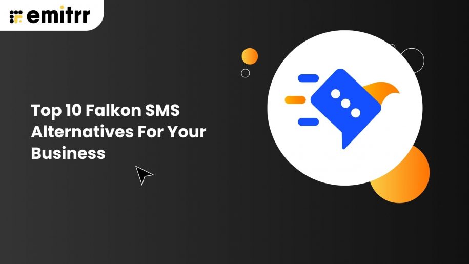 Top 10 Falkon SMS Alternatives For Your Business