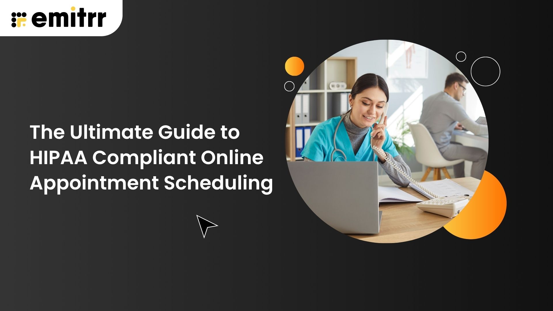 The Ultimate Guide to HIPAA Compliant Online Appointment Scheduling