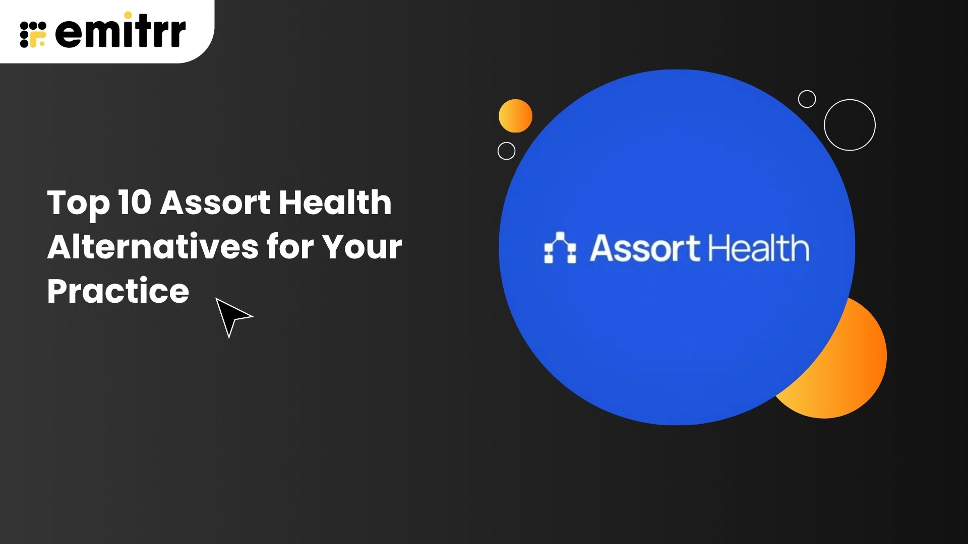 Top 10 Assort Health Alternatives for Your Practice