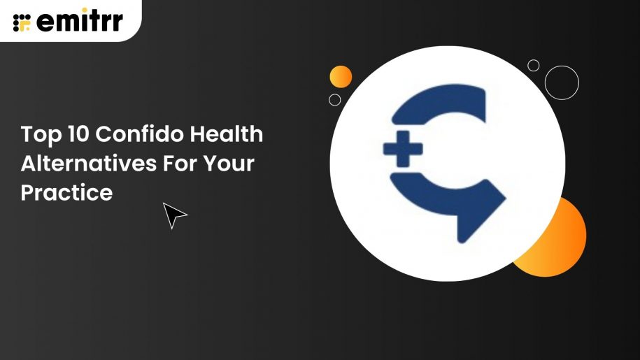 Top 10 Confido Health Alternatives For Your Practice