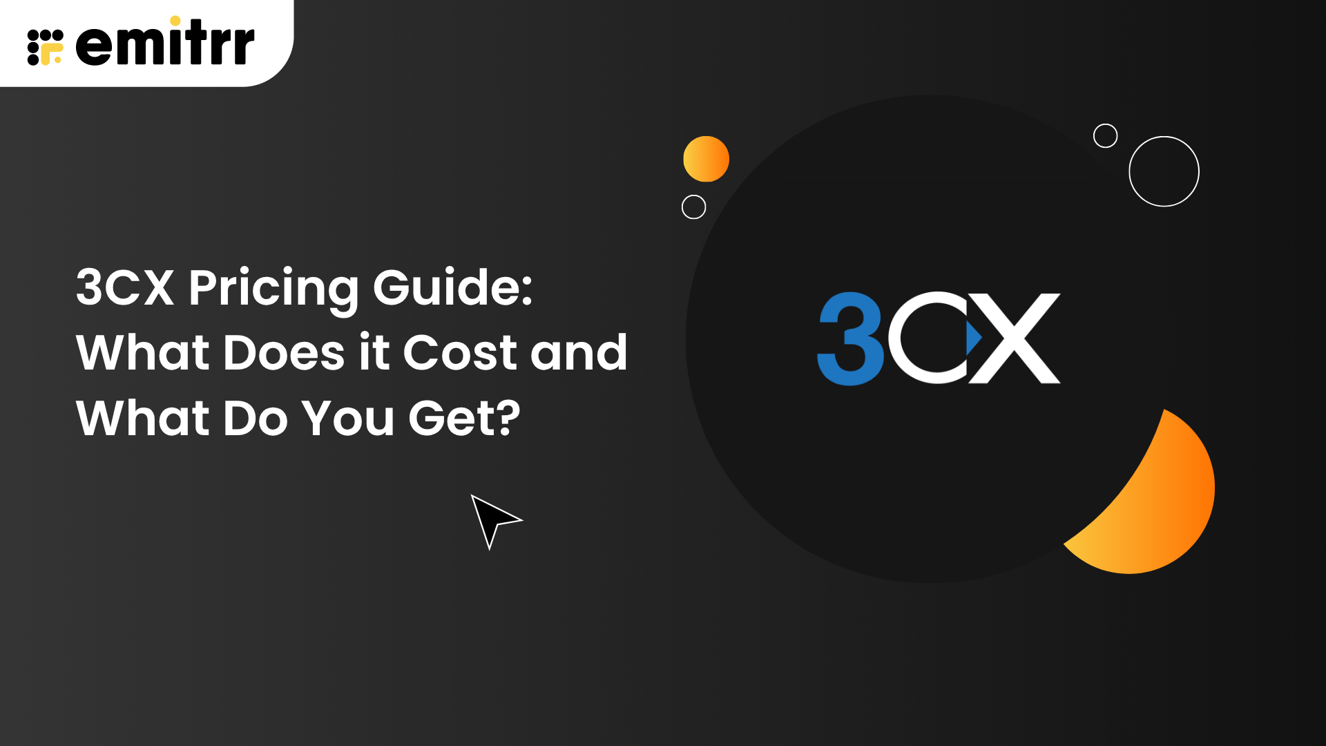 3CX Pricing Guide What Does it Cost and What Do You Get