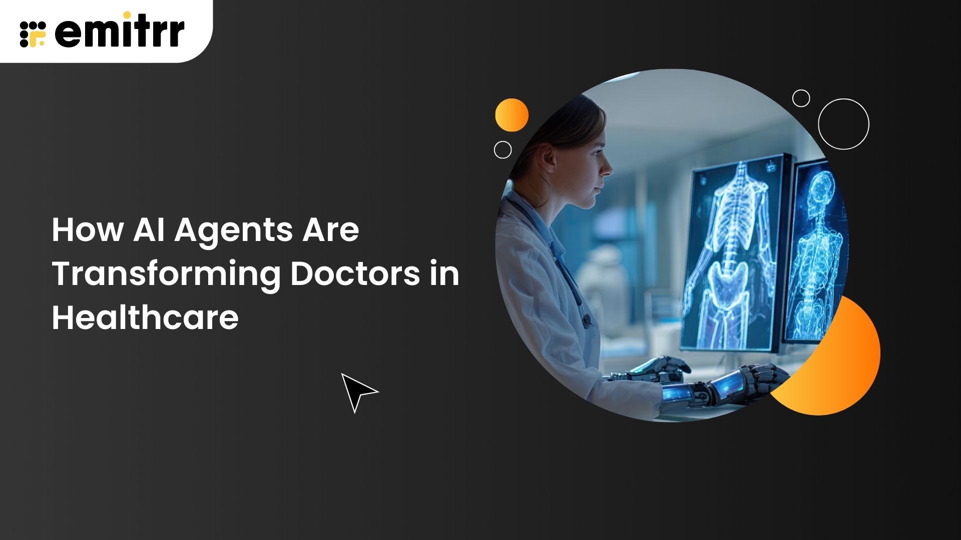 How AI Agents Are Transforming Doctors in Healthcare