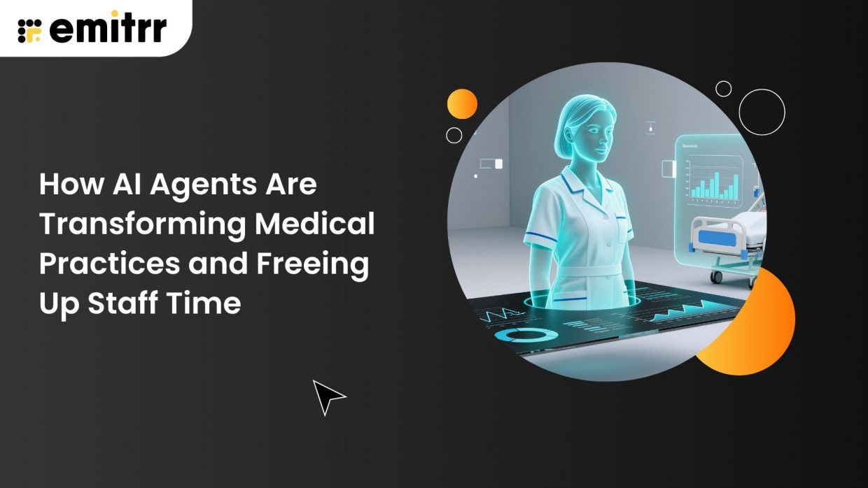How AI Agents Are Transforming Medical Practices and Freeing Up Staff Time