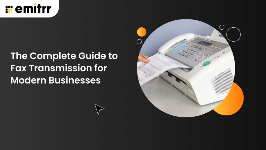 The Complete Guide to Fax Transmission for Modern Businesses