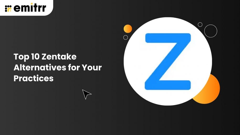Top 10 Zentake Alternatives for Your Practices