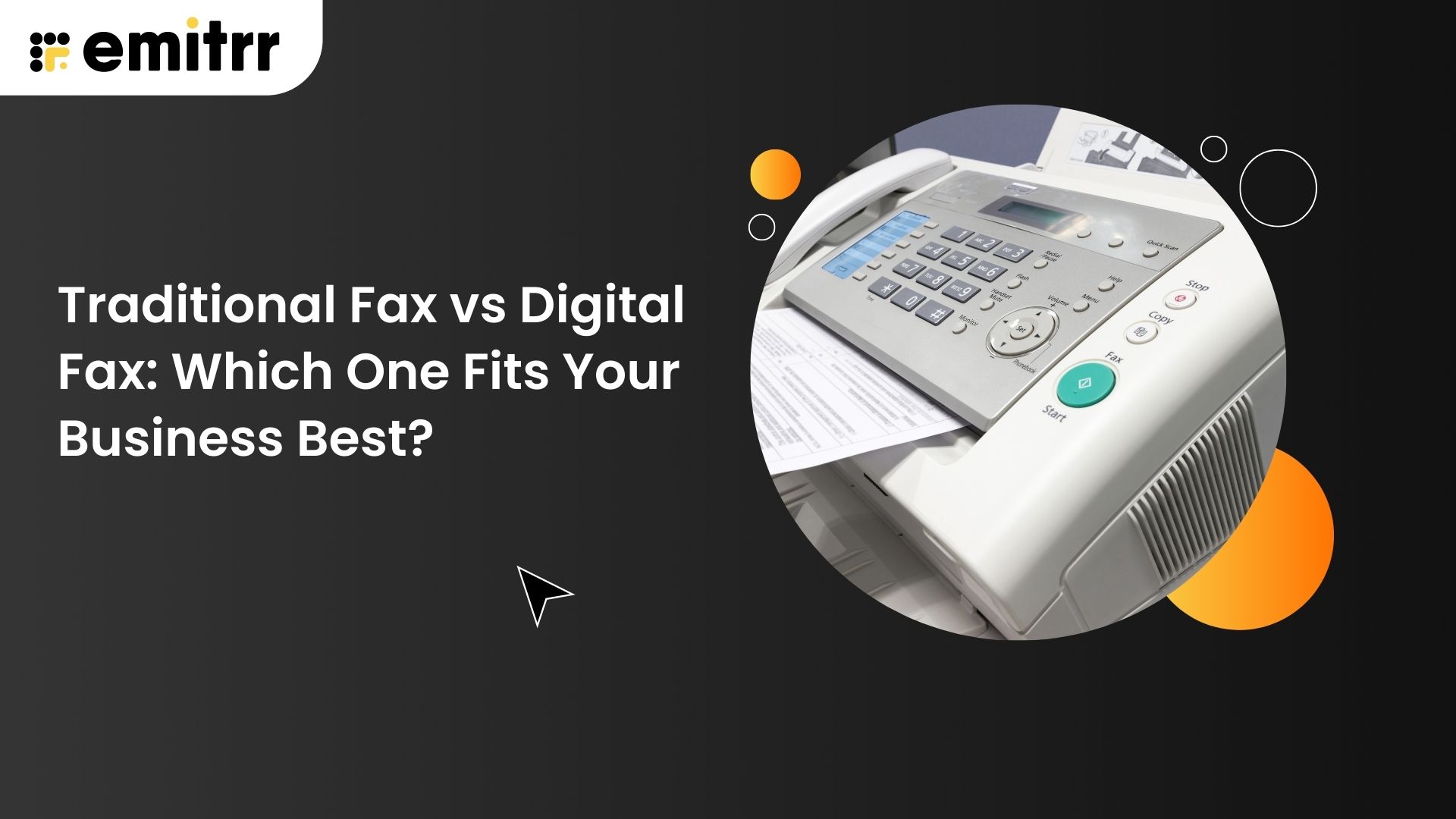 Traditional Fax vs Digital Fax: Which One Fits Your Business Best?