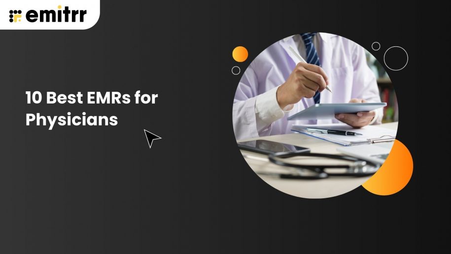 10 Best EMR for Physicians