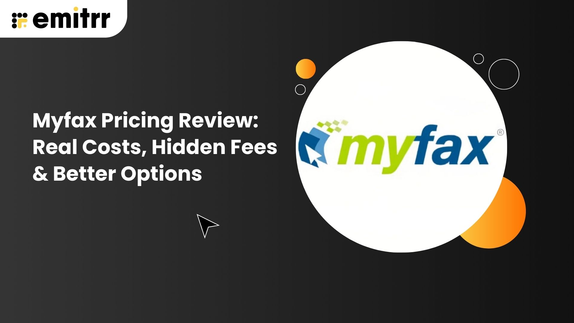 Myfax Pricing Review Real Costs, Hidden Fees & Better Options