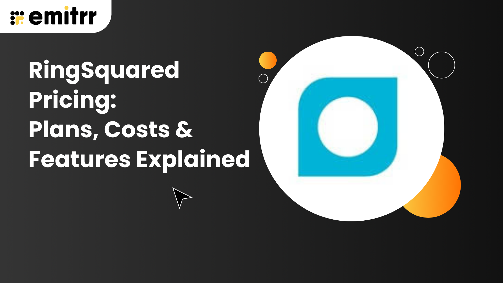 RingSquared Pricing Plans, Costs & Features Explained