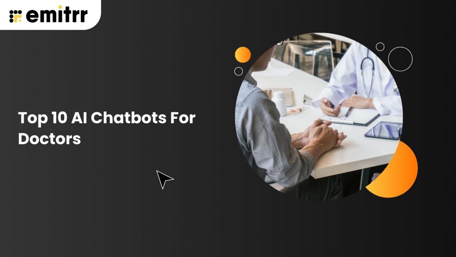 Top 10 AI Chatbots for Doctors