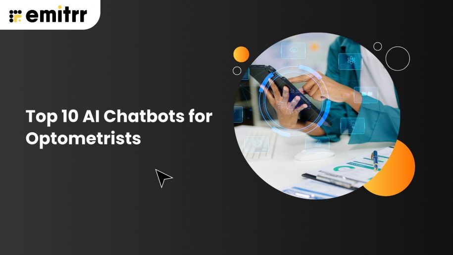 Top 10 AI Chatbots for Optometrists