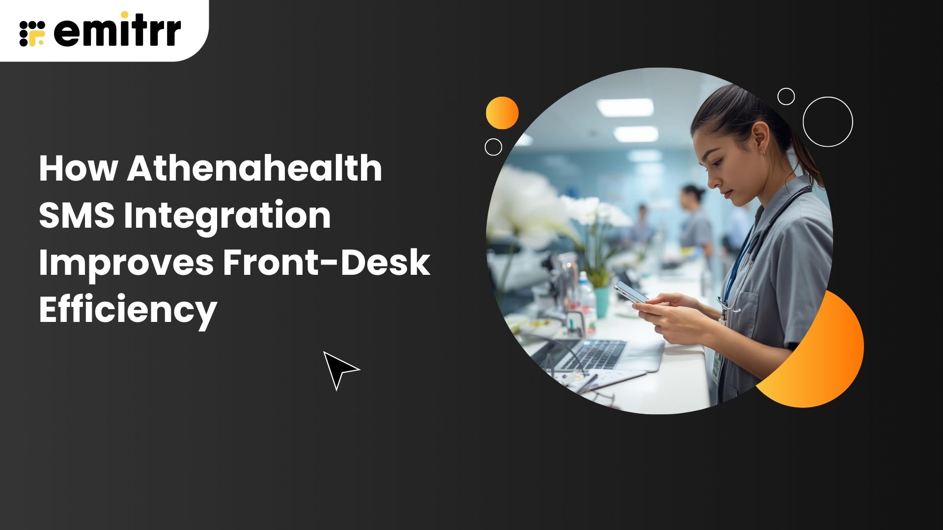 How Athenahealth SMS Integration Improves Front-Desk Efficiency