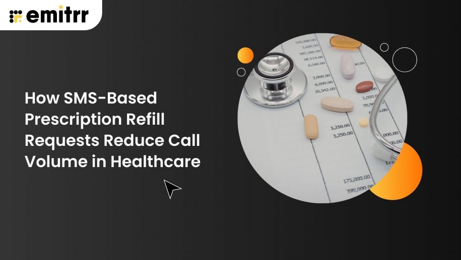 How SMS-Based Prescription Refill Requests Reduce Call Volume in Healthcare
