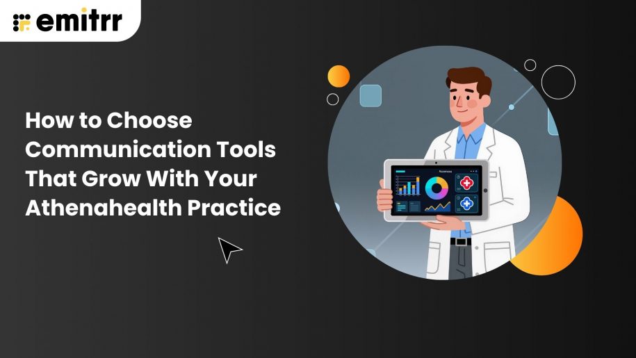 How to Choose Communication Tools That Grow With Your Athenahealth Practice