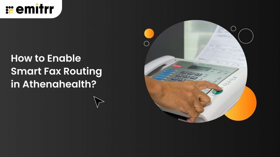 How to Enable Smart Fax Routing in Athenahealth?