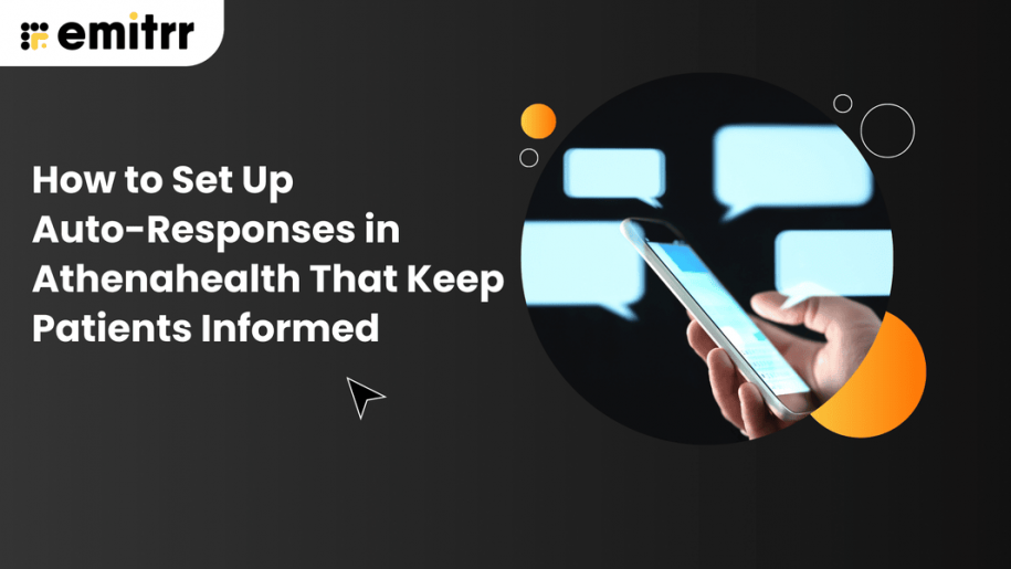 How to Set Up Auto-Responses in Athenahealth That Keep Patients Informed