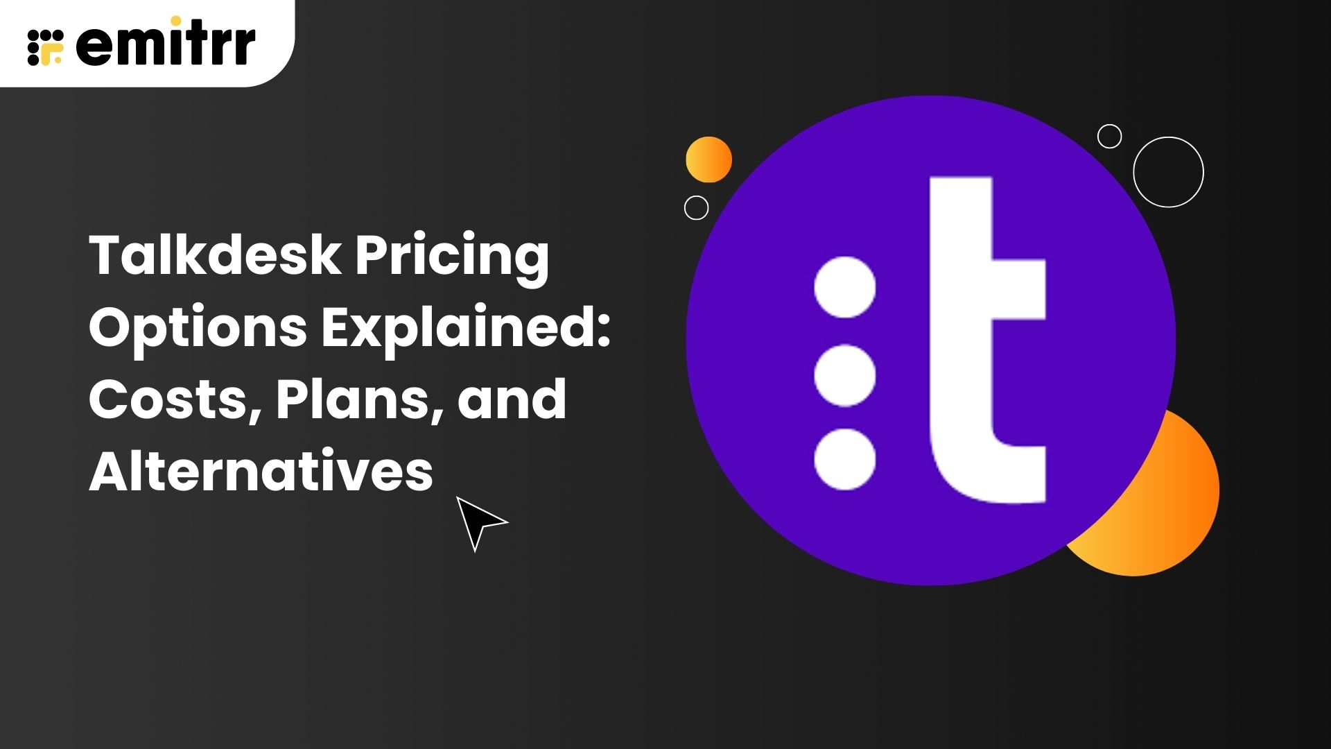 Talkdesk Pricing Options Explained Costs, Plans, and Alternatives
