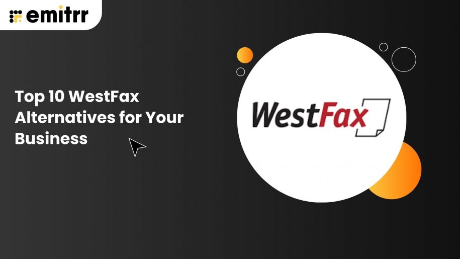 Top 10 Westfax Alternatives For Your Business