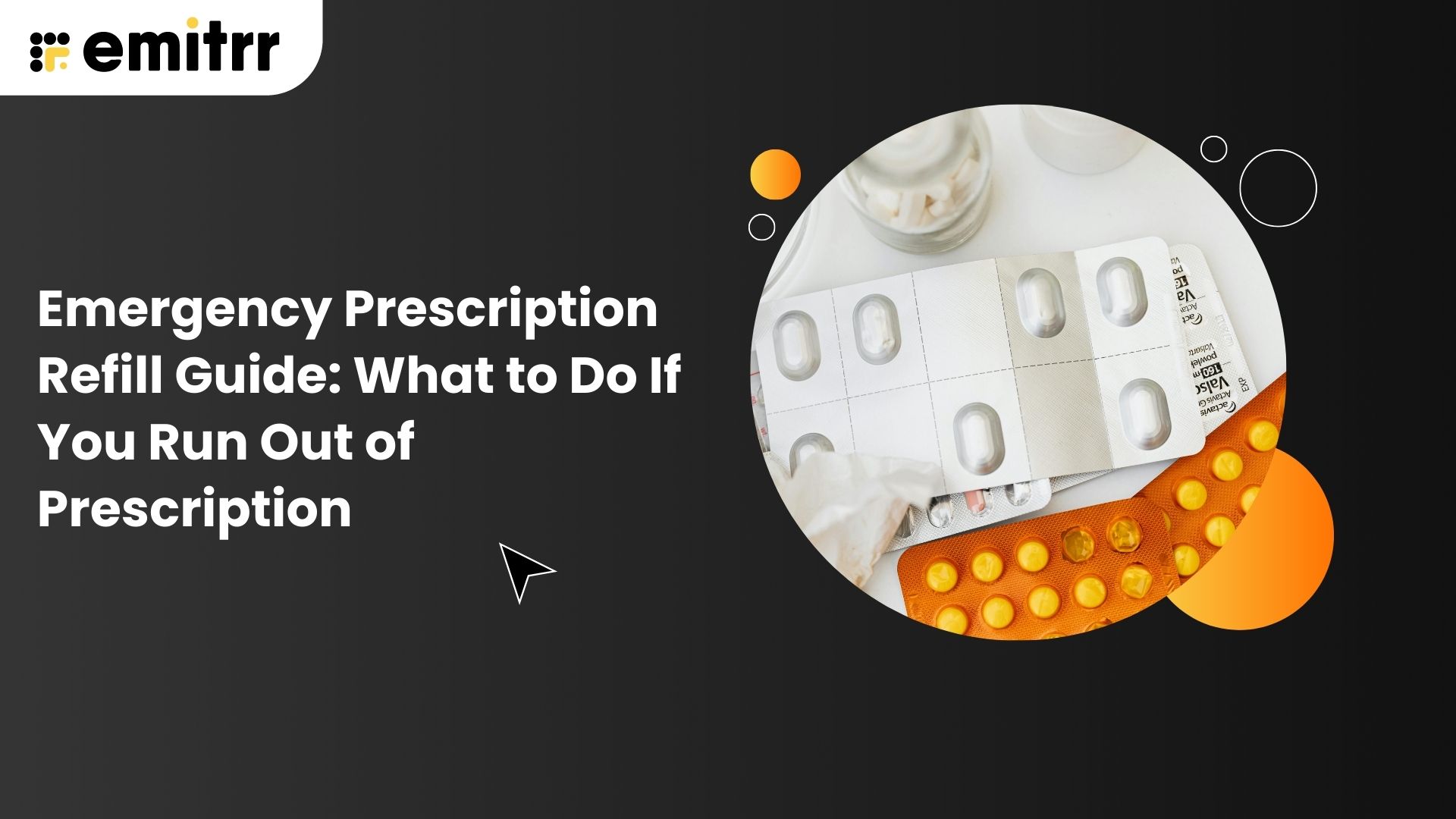 Emergency Prescription Refill Guide: What to Do If You Run Out of Prescription