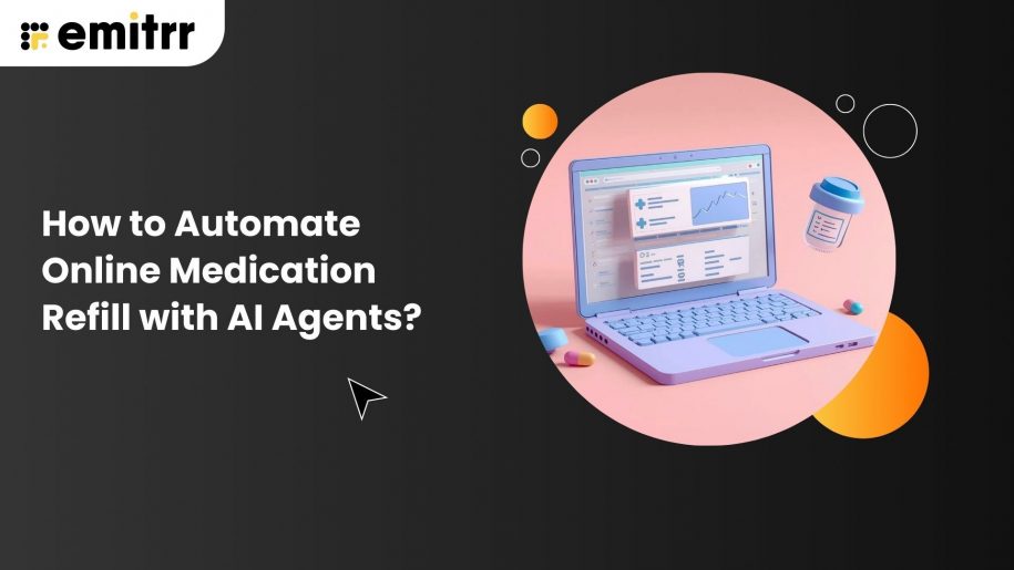 How to Automate Online Medication Refill with AI Agents