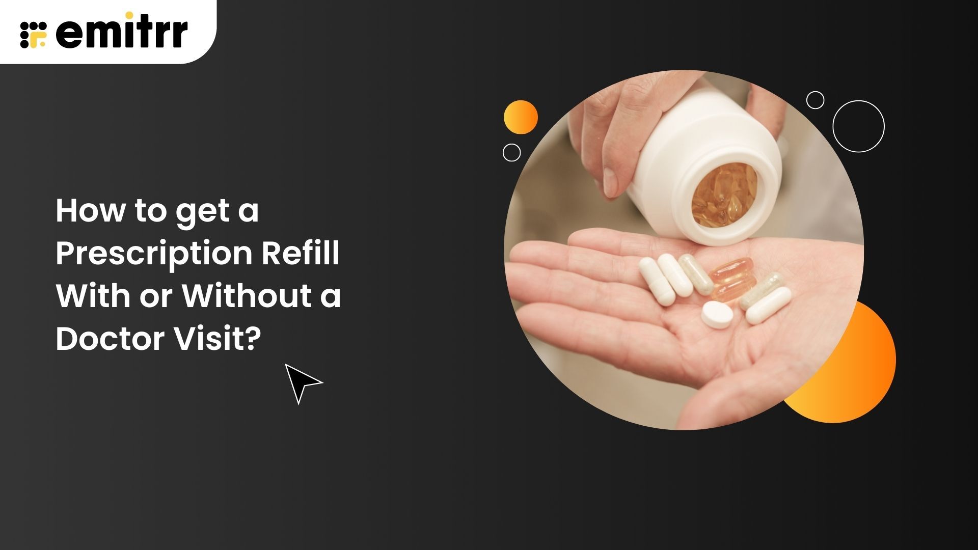 How to get a Prescription Refill With or Without a Doctor Visit