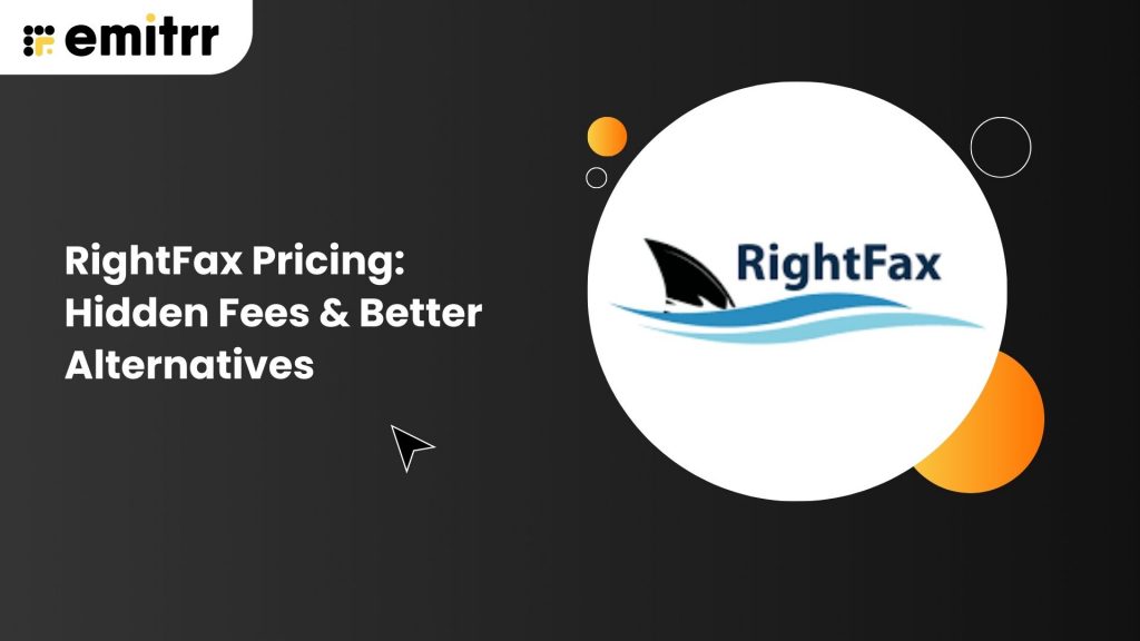 RightFax Pricing (2026): Hidden Fees & Better Alternatives