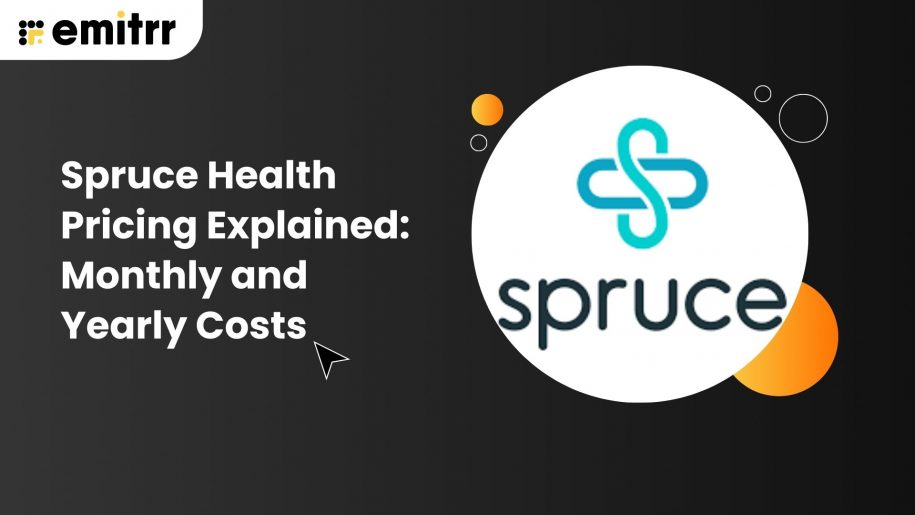 Spruce Health Pricing Explained Monthly and Yearly Costs