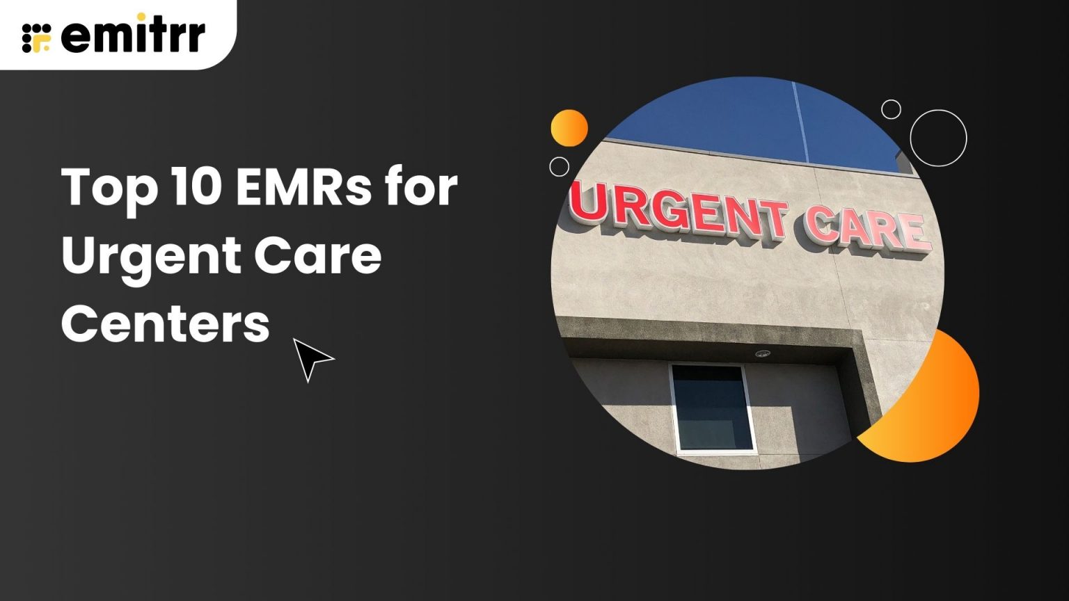 Top 10 EMRs for Urgent Care Centers in 2026