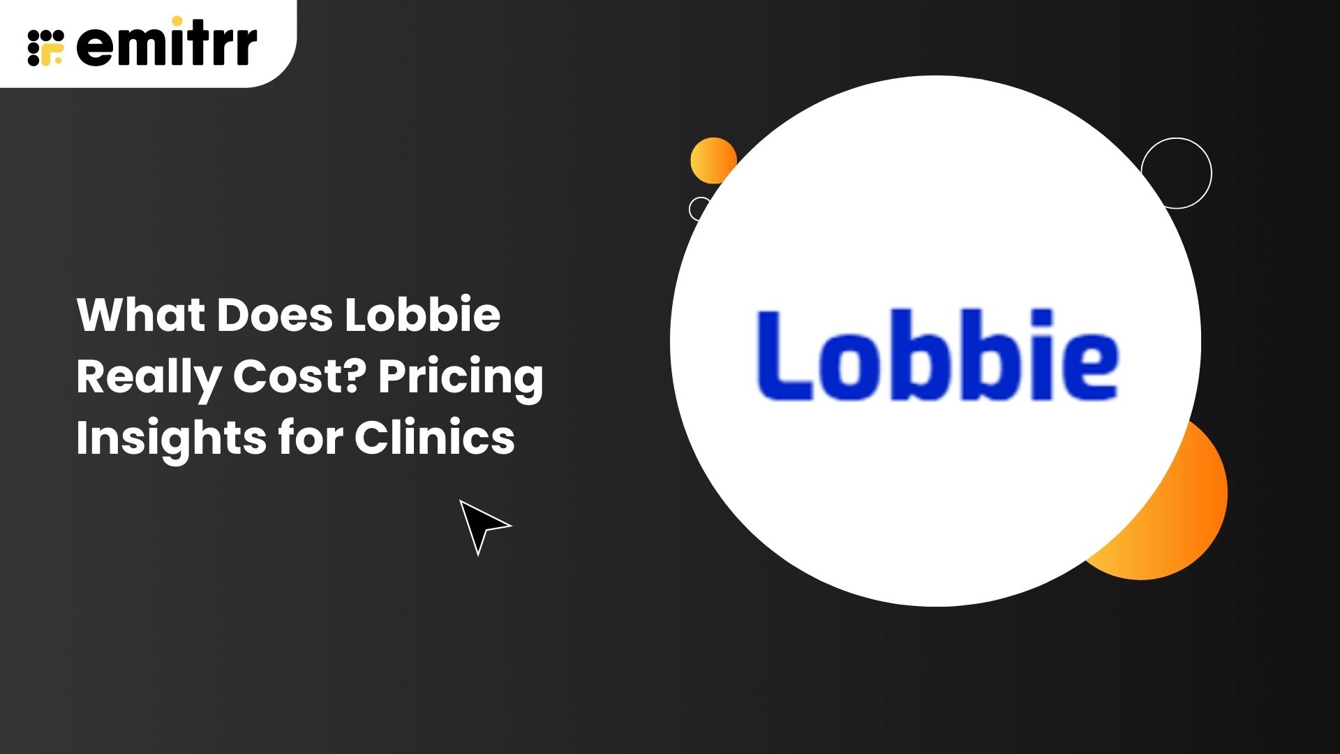 What Does Lobbie Really Cost Pricing Insights for Clinics in 2026 (1)
