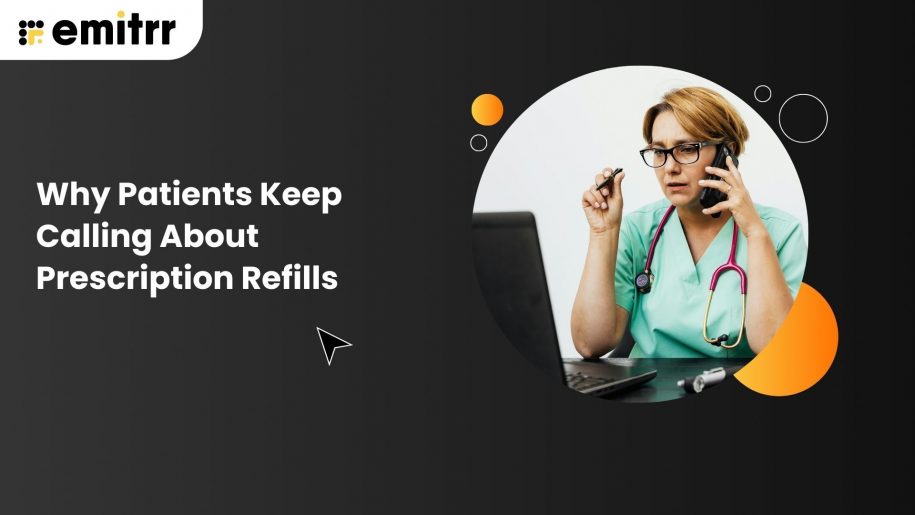 Why Patients Keep Calling About Prescription Refills