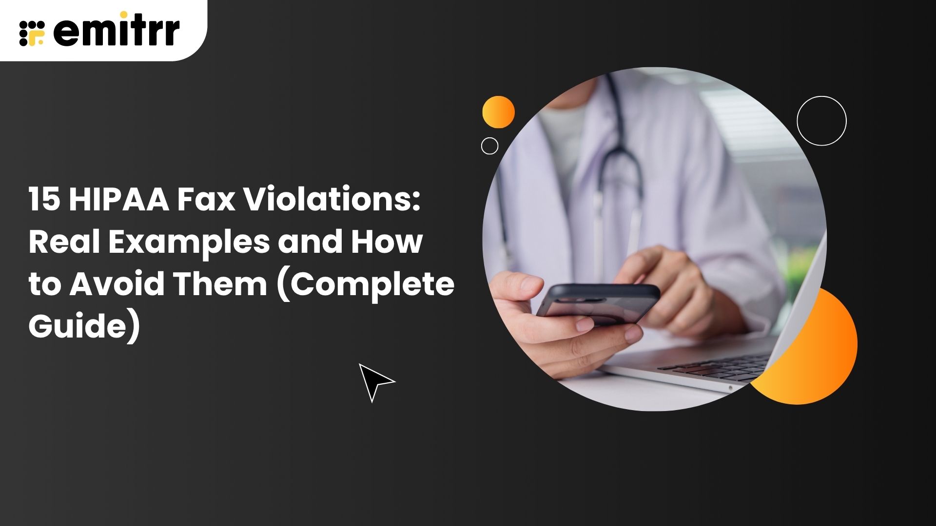 15 HIPAA Fax Violations: Real Examples and How to Avoid Them (Complete Guide)